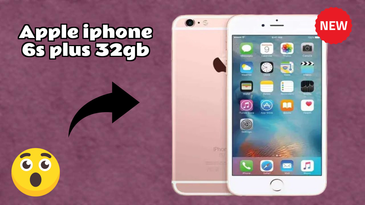 Apple IPhone 6S Plus 32GB vs iPhone 15: Detailed Feature Comparison
