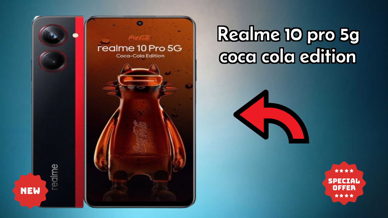 Realme 10 Pro 5G Coca Cola Edition at ₹20,999 - Complete Buying Guide