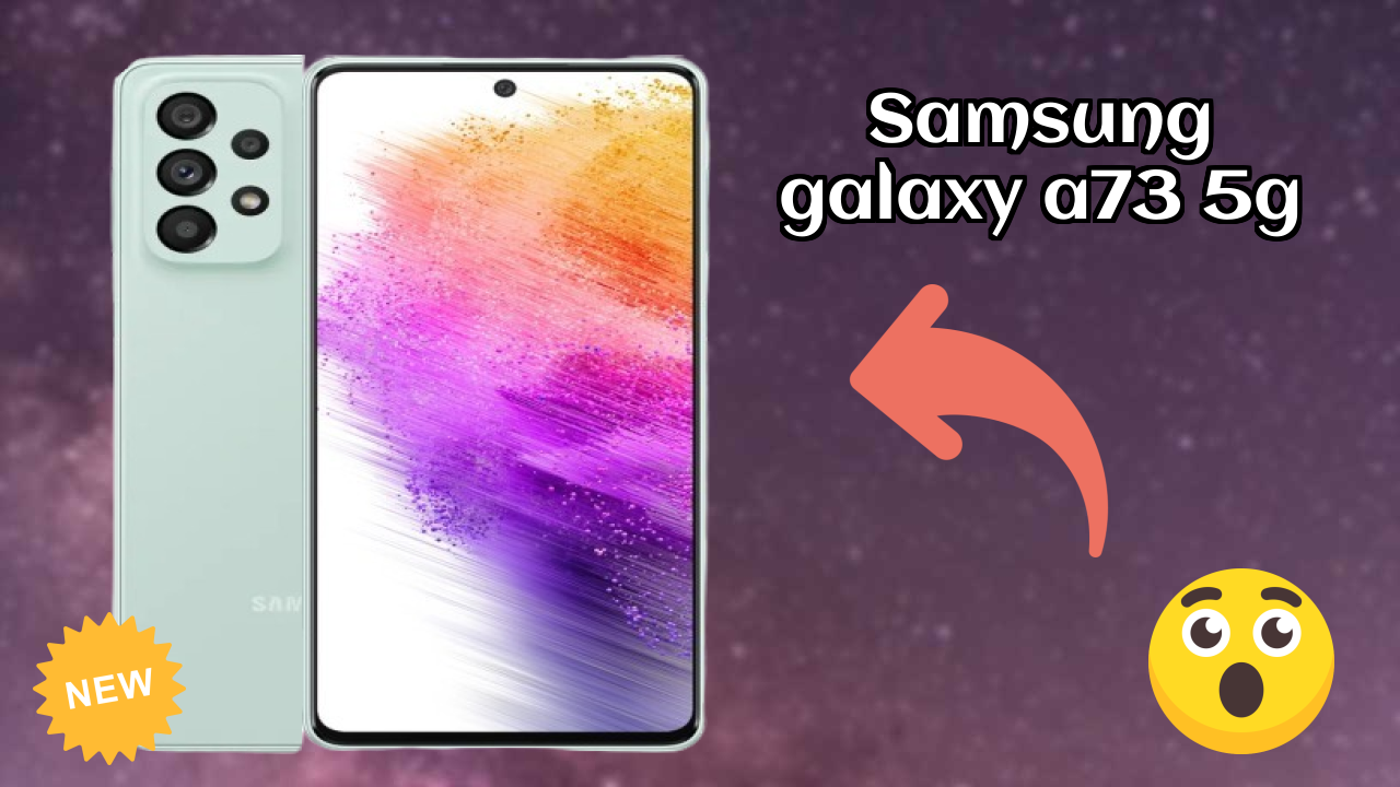 Samsung Galaxy A73 5G Display Quality: Super AMOLED Plus Review