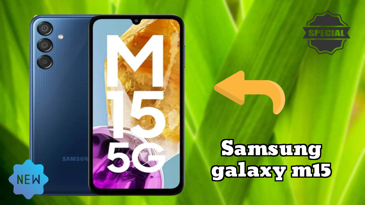 Samsung Galaxy M15 Camera Quality: 50 MP + 5 MP + 2 MP Rear Camera Low Light