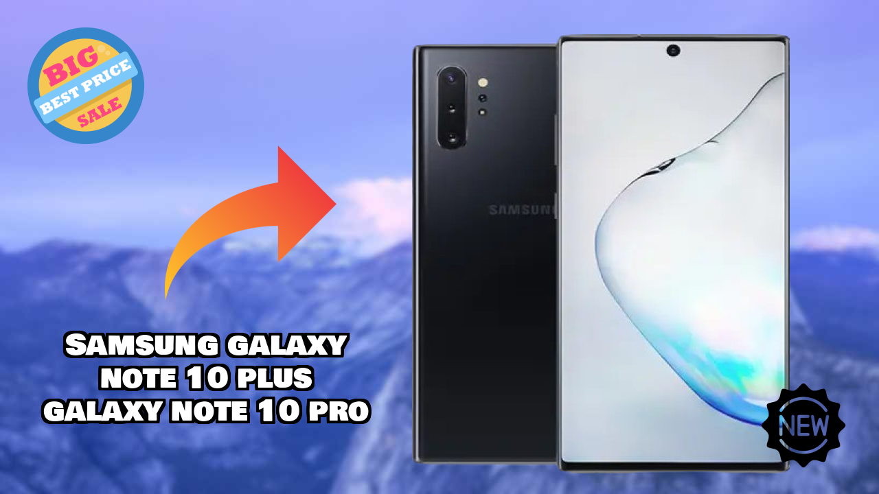 Samsung Galaxy Note 10 Plus (Galaxy Note 10 Pro) Camera Comparison: 12 MP + 12 MP + 16 MP Rear Camera vs Competition