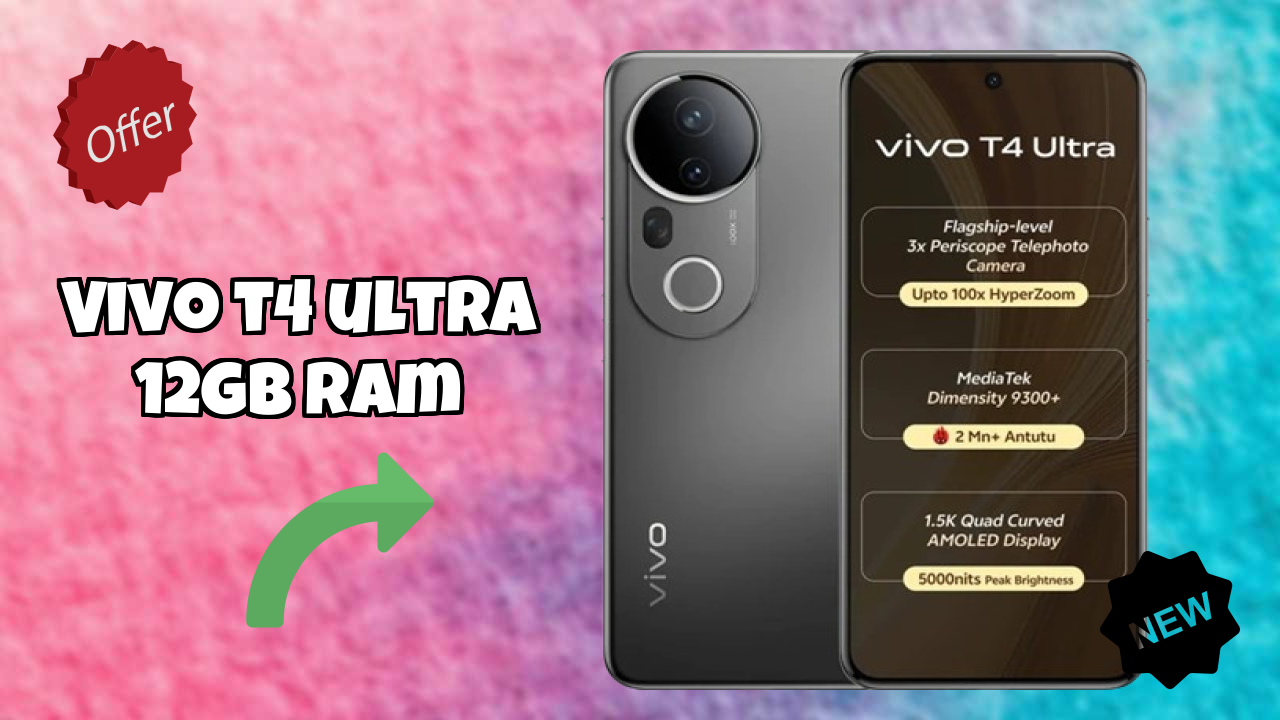 Vivo T4 Ultra 12GB RAM Battery Life: 5500 MAh How Long Lasts